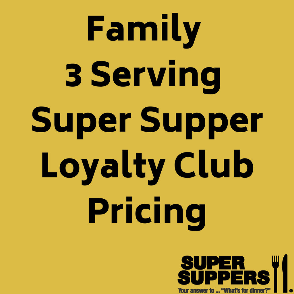 Super Supper Loyalty Club Program Large Entree Meals.